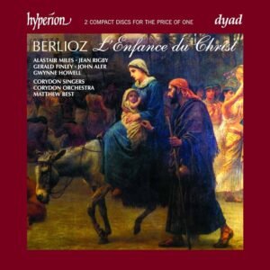 Berlioz - L'Enfance Du Christ, Part III (CD) Berlioz - L'Enfance Du Christ, Part III (CD)