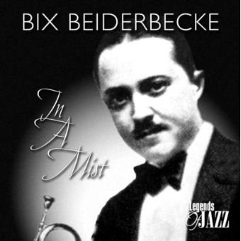 Bix Beiderbecke - In A Mist (CD)