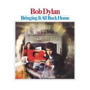 Bring It All Back Home - Bring It All Back Home (CD) Bob Dylan- Bring It All Back Home (CD)
