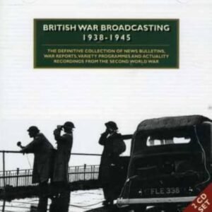 Britishwar Broadcasting 1938 - 1945 - Britishwar Broadcasting 1938 - 1945 (CD) Britishwar Broadcasting 1938 - 1945 - Britishwar Broadcasting 1938 - 1945 (CD)