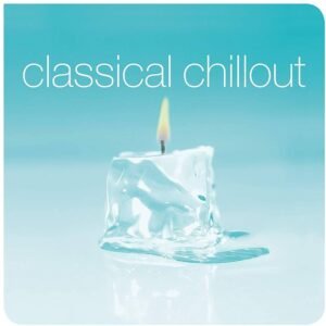 Classical Chillout - CD-3 (CD) Classical Chillout - CD-3 (CD)
