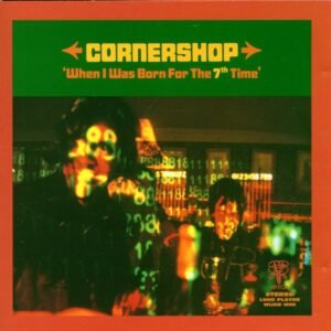 Cornershop - When I was Born for The 7th time (CD)
