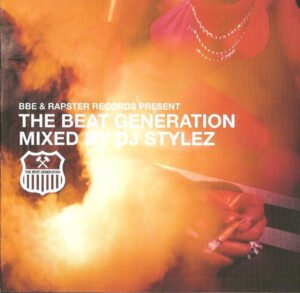 DJ Stylez - BBE & Rapster Records Present The Beat Generation (CD)