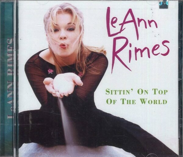 LeAnn Rimes - Sitting On Top Of The World (CD) LeAnn Rimes - Sitting On Top Of The World (CD)