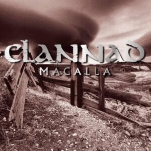 Macalla - Clannad (CD) Macalla - Clannad (CD)