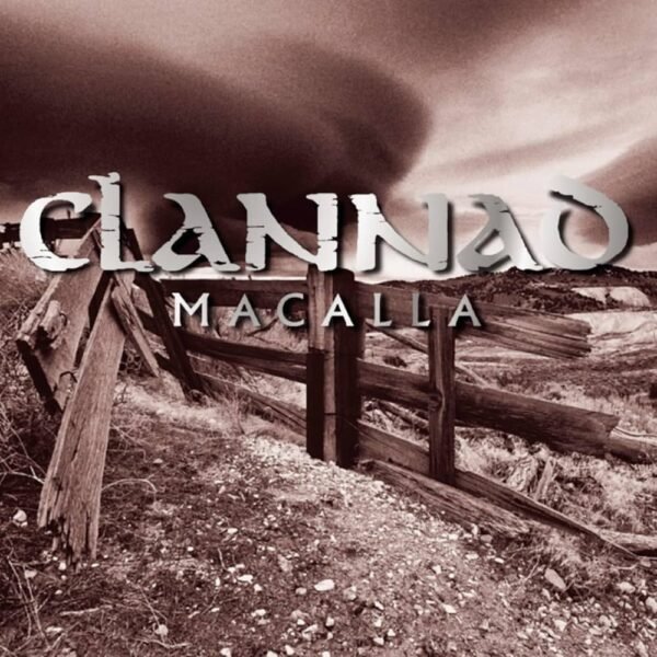 Macalla - Clannad (CD) Macalla - Clannad (CD)