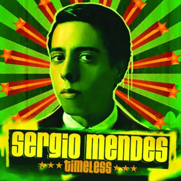 Sergio Mendes - Timeless (CD) Sergio Mendes - Timeless (CD)