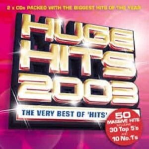 Various Artists - Huge Hits 2003 (CD) Various Artists - Huge Hits 2003 (CD)