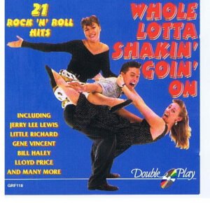 Whole Lotta Shakin Goin' On - 21 Rock 'N' Roll Hits (CD) Whole Lotta Shakin Goin' On - 21 Rock 'N' Roll Hits (CD)