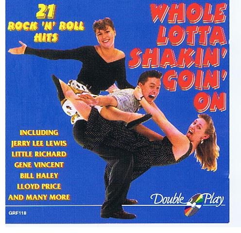 Whole Lotta Shakin Goin' On - 21 Rock 'N' Roll Hits (CD)