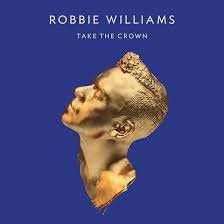 download (16) Robbie Williams - Take The Crown (CD)