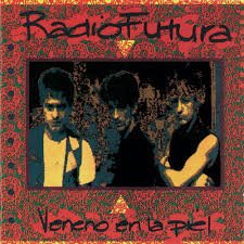Radio Futura - Veneno En La Piel (Cassette)