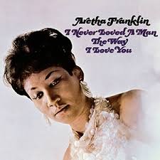 Aretha Franklin - I Never Loved a Man the Way I Loved You (Cassette)