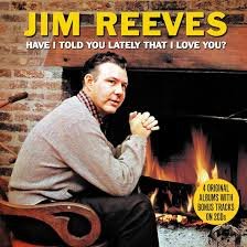 Jim Reeves - Have I Told You Lately That I Love You (CD)