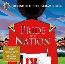 download (65) Band of the Coldstream Guards - Pride of the Nation (CD)