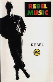 Rebel MC - Rebel Music (Cassette)