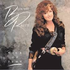 Bonnie Raitt - Nick of Time