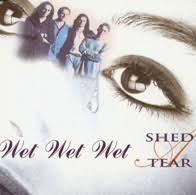 Wet Wet Wet- Shed a Tear (Cassette)