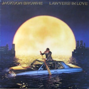 Jackson Browne - Lawyers In Love (Vinyl LP) Jackson Browne - Lawyers In Love (Vinyl LP)