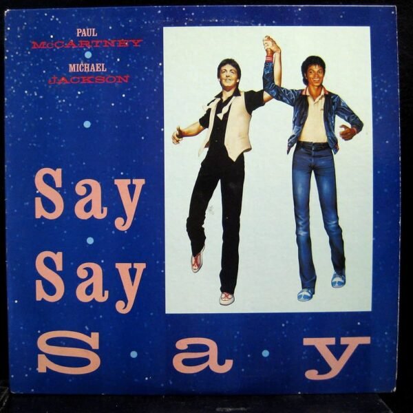 Paul McCartney and Michael Jackson - Say Say Say (Vinyl LP) Paul McCartney/ Michael Jackson - Say Say Say (Vinyl LP)