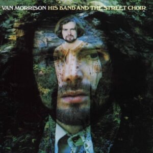 Van Morrison - His Band And The Street Choir (Vinyl LP)