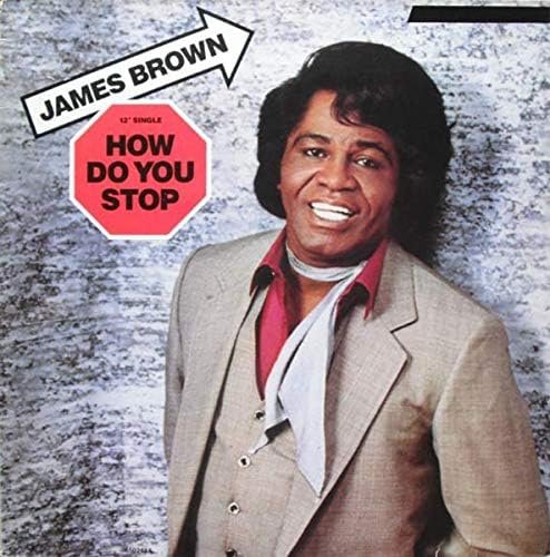 James Brown – How Do You Stop [Vinyl LP] (Pre-Owned)