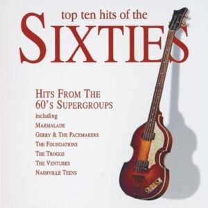 51tckKlYW3L._AC_ Various Artists - Top Ten Hits Of The Sixties (CD)