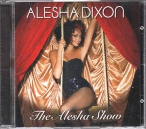 The Alesha Show By Alesha Dixon (CD)