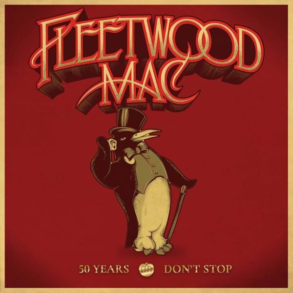 50 years Don't stop By Fleetwood Mac