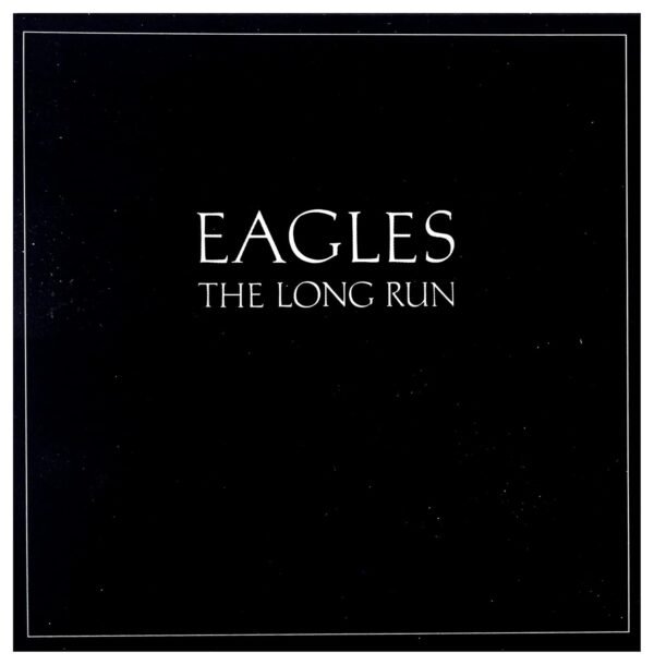Eagles – The Long Run [Vinyl LP] (Pre-Owned)
