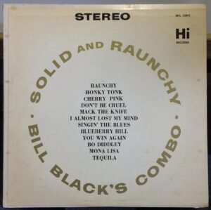 Bill Black's Combo – Solid and Raunchy [Vinyl LP] (Pre-Owned)