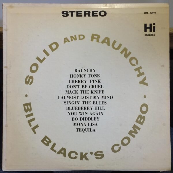 Bill Black's Combo – Solid and Raunchy [Vinyl LP] (Pre-Owned)