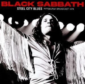 Black Sabbath – Steel City Blues: Pittsburgh Broadcast 1978 [Vinyl LP]