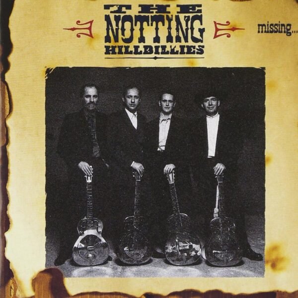 Missing... Presumed Having A Good Time - The Notting Hillbillies (CD)