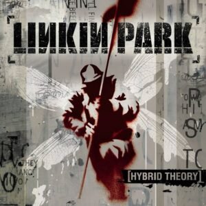 Hybrid theory By Linkin Park