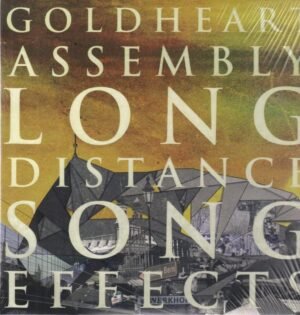 Goldheart Assembly – Long Distance Song Effects [Vinyl LP]
