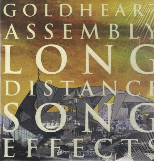 Goldheart Assembly – Long Distance Song Effects [Vinyl LP]