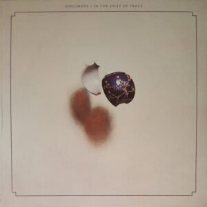 Specimens – In the Dust of Idols [Vinyl LP]